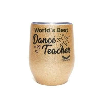 Stemless Glitter Mug - Worlds Best Dance Teacher  Dancewear Australia